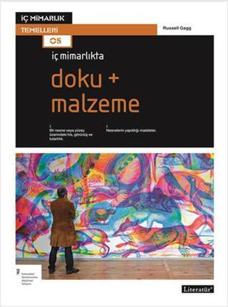 İç Mimarlıkta; Doku + Malzeme - Russel Gagg - Literatür Yayıncılık