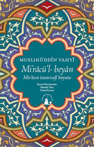 Miracü'l-beyan - Muslihüddin Vahyi - Kırkambar Kitaplığı