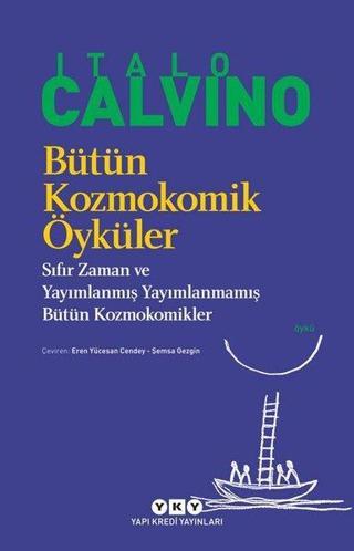 Bütün Kozmokomik Öyküler Italo Calvino Yapı Kredi Yayınları