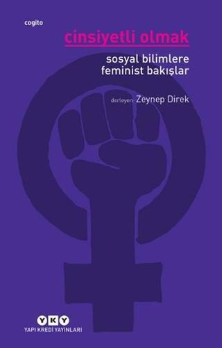 Cinsiyetli Olmak - Zeynep Direk - Yapı Kredi Yayınları
