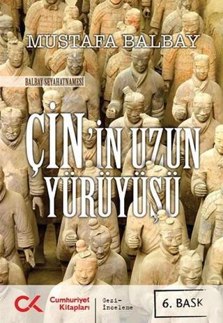 Çin'in Uzun Yürüyüşü - Mustafa Balbay - Cumhuriyet Kitapları