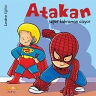 Atakan Süper Kahraman Oluyor - Kolektif  - Kaknüs Yayınları