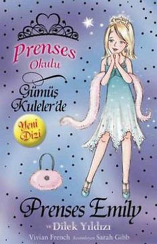 Prenses Okulu 12 - Emily ve Dilek Yıldızı - Vivian French - Doğan ve Egmont Yayıncılık