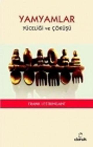 Yamyamlar - Yüceliği ve Çöküşü - Frank Lestringant - Doruk Yayınları