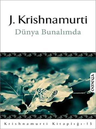 Omega Dünya Bunalımda - Jiddu Krishnamurti