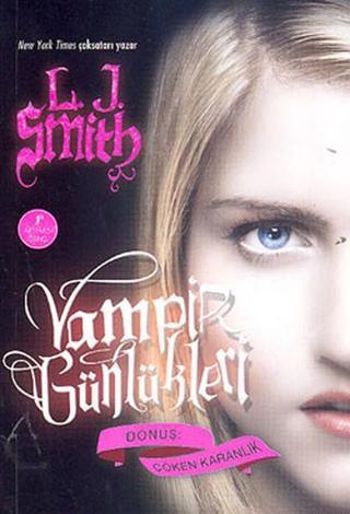 Dönüş :Çöken Karanlık - Vampir Günlükleri 3.Kitap - L. J. Smith - Artemis Yayınları