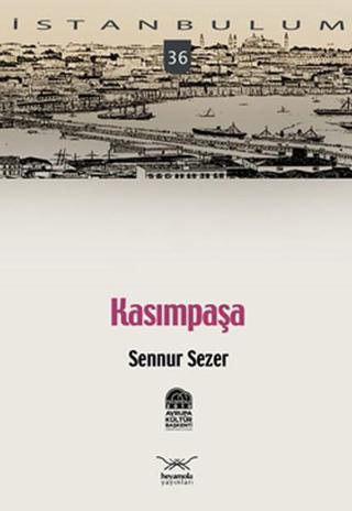 Kasımpaşa - Sennur Sezer - Heyamola Yayınları