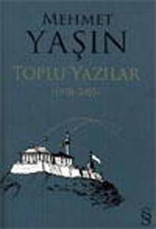 Toplu Yazılar (1978-2005) - Mehmet Yaşın - Everest Yayınları