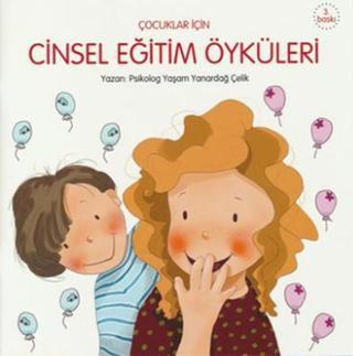 Cinsel Eğitim Öyküleri (çocuklar için) - Yaşam Yanardağ Çelik - Net Çocuk Yayınları Yayınevi