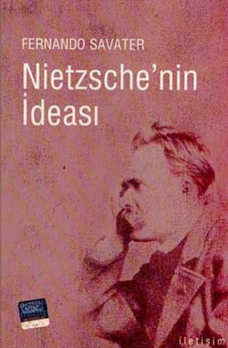 Nietzsche'nin İdeası - Fernando Savater - İletişim Yayınları
