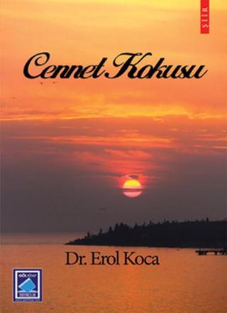 Cennet Kokusu - Erol Koca - Göl Kitap