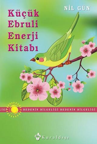 Küçük Ebruli Enerji Kitabı - Nil Gün - Kuraldışı Yayınları
