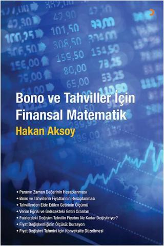 Bono ve Tahviller İçin Finansal Matematik - Hakan Aksoy - Cinius Yayınevi