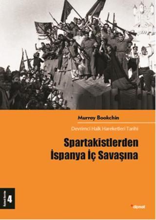 Spartakistlerden İspanya İç Savaşına - Murray Bookchin - Dipnot