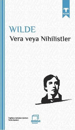 Vera veya Nihilistler - Oscar Wilde - Dedalus