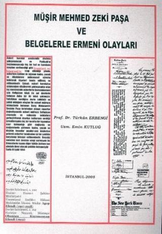 Müşir Mehmed Zeki Paşa ve Belgelerle Ermeni Olayları - Emin Kutluğ - Kastaş Yayınları