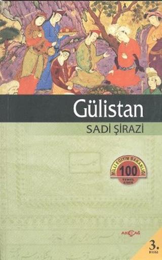 Gülistan - Şirazlı Şeyh Sadi (Şirazî) - Akçağ Yayınları