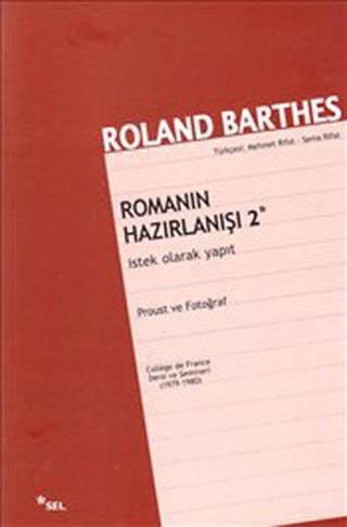 Romanın Hazırlanışı 2 - Roland Barthes - Sel Yayıncılık
