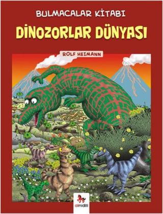Bulmacalar Kitabı - Dinozorlar Dünyası - Rolf Heimann - Almidilli