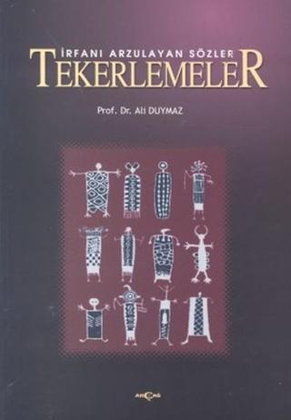 İrfanı Arzulayan Sözler Tekerlemeler - Ali Duymaz - Akçağ Yayınları