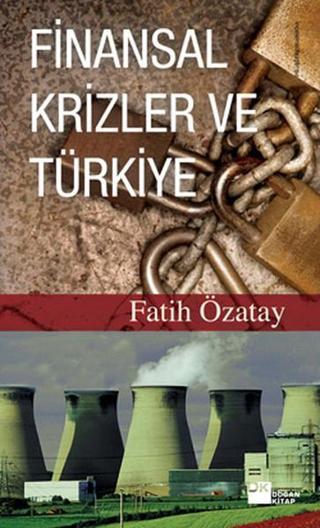 Finansal Krizler ve Türkiye - Fatih Özatay - Doğan Kitap