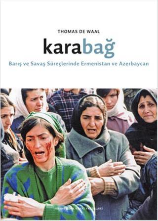 Karabağ - Thomas de Waal - Hrant Dink Vakfı Yayınları