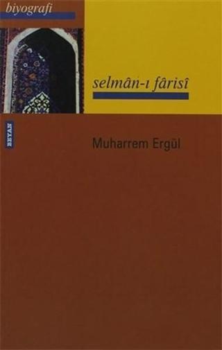 Selman-ı Farisi - Muharrem Ergül - Beyan Yayınları