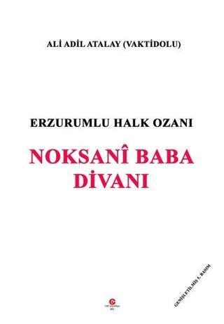 Erzurumlu Halk Ozanı Noksani Baba Divanı - Noksani Baba - Can Yayınları (Ali Adil Atalay)