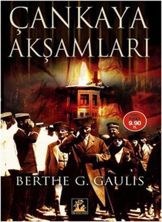 Çankaya Akşamları - Berthe Georges - Gaulis - İlgi Kültür Sanat Yayınları