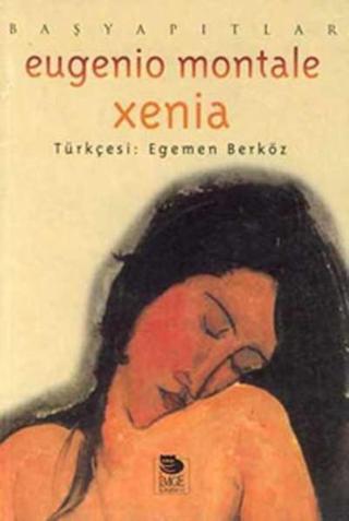 Xenia - Eugenio Montale - İmge Kitabevi