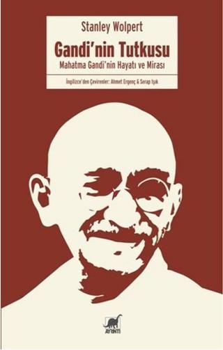 Gandi'nin Tutkusu - Stanley Wolpert - Ayrıntı Yayınları