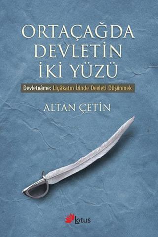 Ortaçağda Devletin İki Yüzü - Altan Çetin - Lotus Yayınları Yayınevi