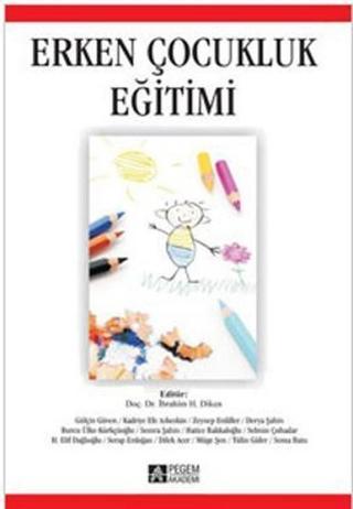 Erken Çocukluk Eğitimi - Derleme  - Pegem Akademi Yayıncılık