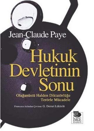 Hukuk Devletinin Sonu Jean Claude Paye İmge Kitabevi
