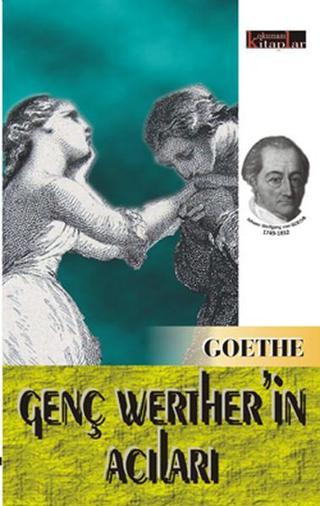 Genç Werther'in Acıları - Johann Wolfgang Von Goethe - Okunası Kitaplar