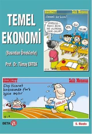 Temel Ekonomi (Basından Örneklerle) - Tümay Ertek - Beta Yayınları