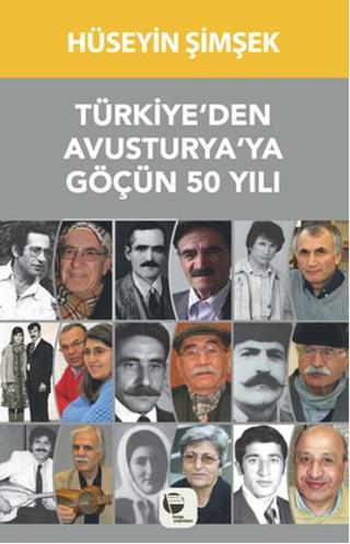 Türkiye'den Avusturya'ya Göçün 50 Yılı - Hüseyin Şimşek - Belge Yayınları