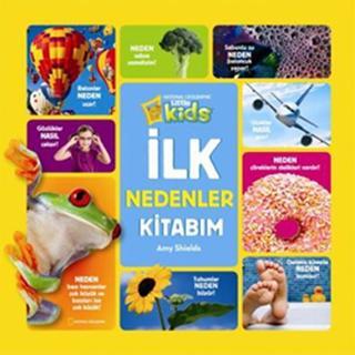 National Geographic Little Kids - İlk Nedenler Kitabım - Amy Shields - Beta Kids