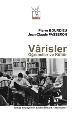 Varisler Öğrenciler ve Kültür - Pierre Bourdieu - Heretik Yayıncılık