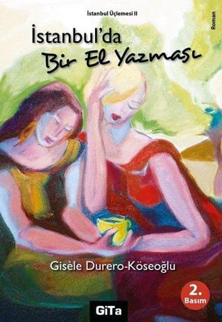 İstanbul'da Bir El Yazması - Gisele  - Gita Yayınevi