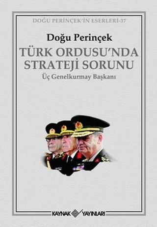 Türk Ordusu'nda Strateji Sorunu - Doğu Perinçek - Kaynak Yayınları