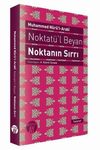 Noktatü'l Beyan - Noktanın Sırrı - Muhammed Nur'ul-Arabi - Büyüyenay Yayınları