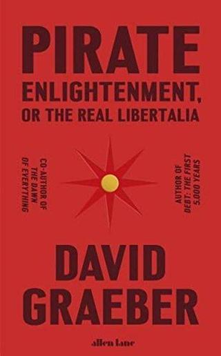 Pirate Enlightenment or the Real Libertalia - Kolektif  - Penguin Books Ltd