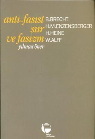Anti - Faşist Şiir ve Faşizm - H. Heine - Belge Yayınları