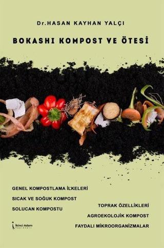 Bokashi Kompost ve Ötesi - Hasan Kayhan Yalçı - İkinci Adam Yayınları