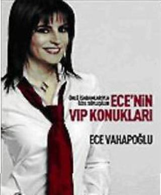 Ece'nin VIP Konukları - Ece Vahapoğlu - Alfa Yayıncılık