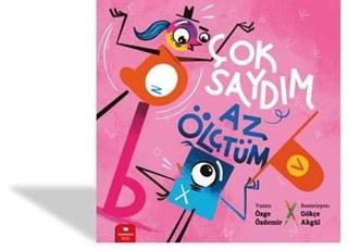 Çok Saydım Az Ölçtüm - Özge Özdemir - Redhouse Kidz Yayınları