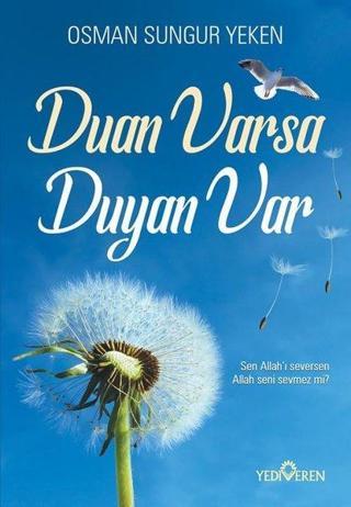 Duan Varsa Duyan Var - Osman Sungur Yeken - Yediveren Yayınları