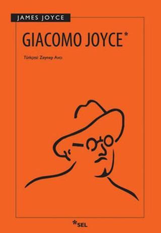 Giacomo Joyce - James Joyce - Sel Yayıncılık