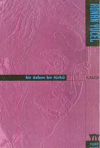 Bir Özlem Bir Türkü - Yurt Kitap Yayın